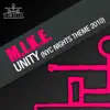 M.I.K.E. - Unity (Nyc Nights Theme 2010) - Single